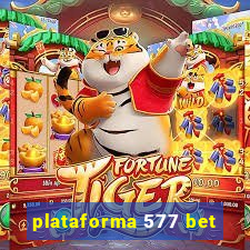 plataforma 577 bet